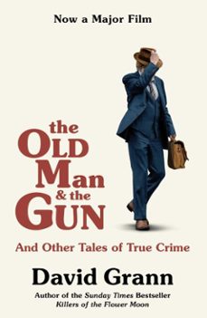 the old man and the gun (ebook)-david grann-9781471181672