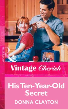 his ten-year-old secret (ebook)-donna clayton-9781472070272