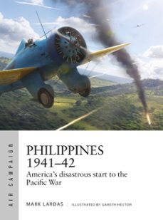 philippines 1941–42-mark lardas-9781472870872