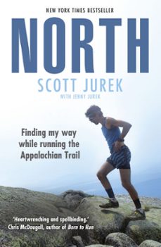 north: finding my way while running the appalachian trail (ebook)-scott jurek-jenny jurek-9781473538672