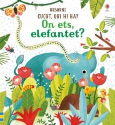 on ets, elefantet? (cucut, qui hi ha?)-9781474946872