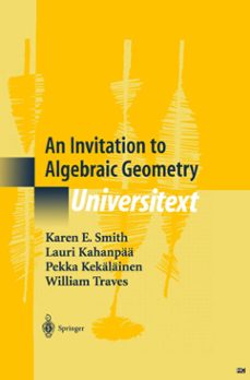 an invitation to algebraic geometry (ebook)-karen e. smith-9781475744972