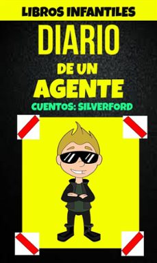 libros infantiles: diario de un agente (cuentos: silverford) (ebook)-9781507186572