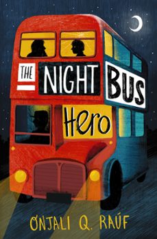 the night bus hero-onjali q. rauf-9781510106772