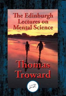 the edinburgh lectures on mental science (ebook)-thomas troward-9781515406372