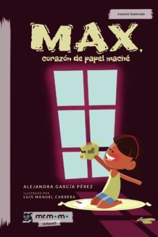 max, corazón de papel maché (ebook)-9781524313272