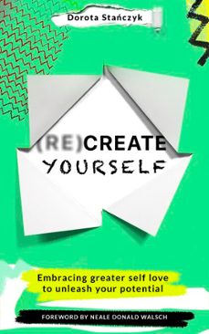 (re)create yourself (ebook)-dorota stanczyk-9781529373172