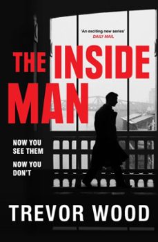 the inside man (ebook)-trevor wood-9781529432572