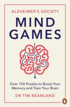 mind games: over 15 puzzles to boost your memory and train your brain-dr. tim beanland-9781529901672