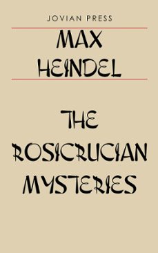 the rosicrucian mysteries (ebook)-max heindel-9781537824772