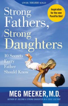 strong fathers, strong daughters (ebook)-meg meeker-9781596980372