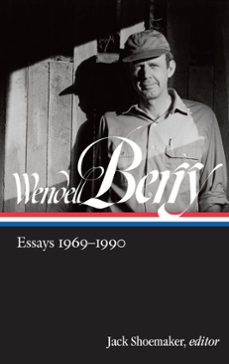 wendell berry: essays 1969-1990 (loa @316) (ebook)-wendell berry-9781598536072