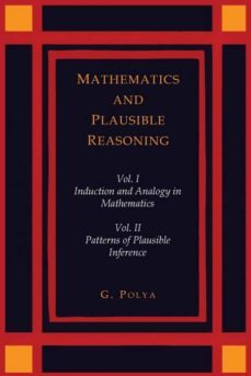 mathematics and plausible reasoning [two volumes in one]-9781614275572