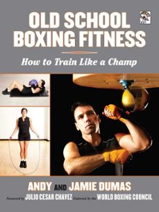 old school boxing fitness (ebook)-andy dumas-jamie dumas-9781626362772