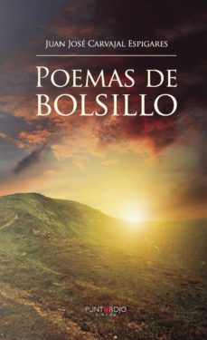 poemas de bolsillo (ebook)-juan jose carvajal espigares-9781629349572