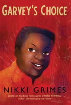 garvey's choice (ebook)-nikki grimes-9781629797472