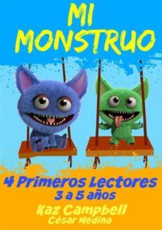 mi monstruo 4  primeros lectores (ebook)-kaz campbell-cesar medina-9781633399372