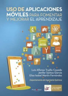 uso de aplicaciones móviles para fomentar y mejorar el aprendizaje (ebook)-luis alfonso trujillo cayado-jenifer santos garcia-elisa isabel martin fernadez-9781635037272
