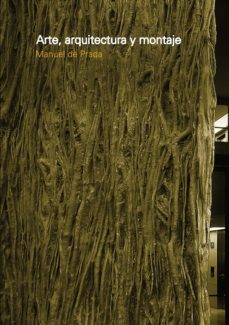 arte, arquitectura y montaje (ebook)-manuel de prada-9781643604572