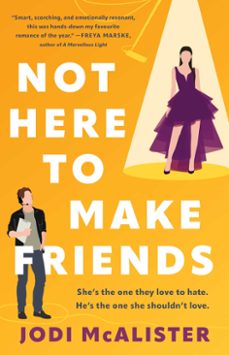 not here to make friends (ebook)-jodi mcalister-9781668075272