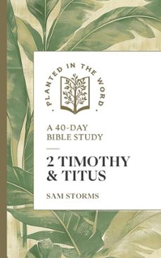 2 timothy and titus (ebook)-sam storms-9781683597872