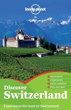 discover switzerland 1st ed. (lonely planet 2013 discover guides)-9781743215272