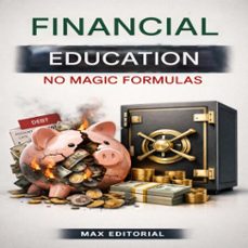 financial education no magic formulas (ebook)-max editorial-9781779742872