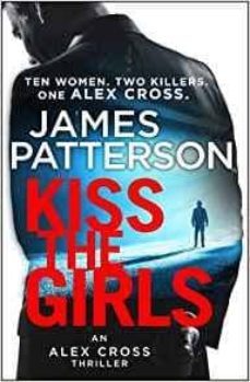 kiss the girls-james patterson-9781784757472