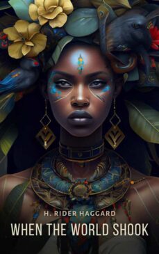 when the world shook (ebook)-h. rider haggard-9781787365872