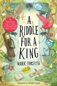 a riddle for a king (times children's book of the week, from the bestselling author of the etymologicon) (ebook)-mark forsyth-9781788453172