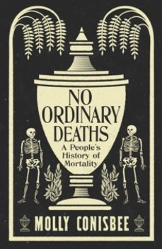 no ordinary deaths-molly conisbee-9781800815872
