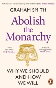 abolish the monarchy-9781804992272