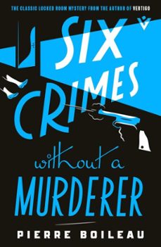 six crimes without a murderer (ebook)-pierre boileau-9781805335672