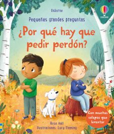 pequeñas y grandes preguntas: ¿por que hay que pedir perdon?-rose hall-9781835402672