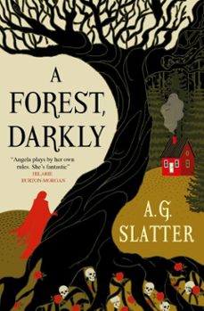 a forest, darkly (ebook)-a. g. slatter-9781835412572