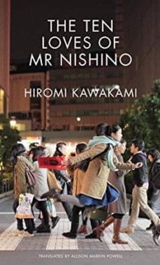 the ten loves of mr nishino-hiromi kawakami-9781846276972