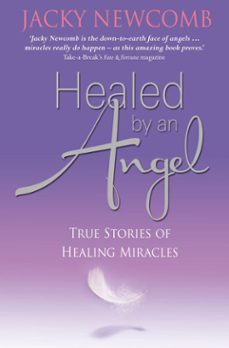 healed by an angel (ebook)-jacky newcomb-9781848506572