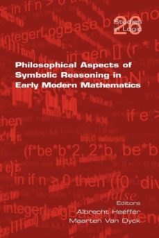 philosophical aspects of symbolic reasoning in early modern mathematics-9781848900172