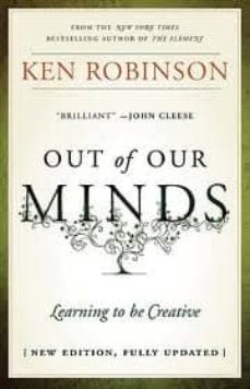 out of our minds: learning to be creative-9781907312472