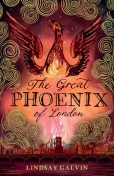 the great phoenix of london-lindsay galvin-9781915026972