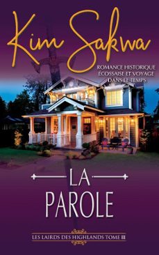 la parole: romance historique ecossaise et voyage dans le temps (ebook)-kim sakwa-9781962018272