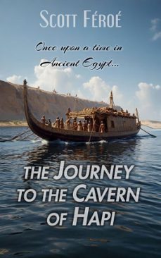 journey to the cavern of hapi (ebook)-scott féroé-9781998636372