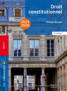 fondamentaux  - droit constitutionnel 2025-2026 (ebook)-philippe blachèr-9782017280972