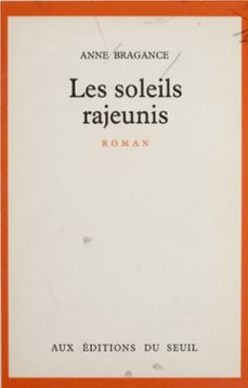 les soleils rajeunis (ebook)-anne bragance-9782021265972