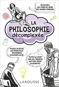 la philosophie decomplexee-9782035916372