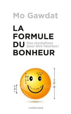la formule du bonheur (ebook)-mo gawdat-9782035947772
