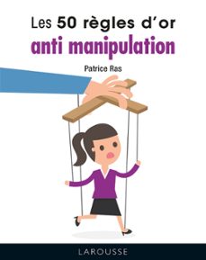 les 50 regles d'or anti-manipulation (ebook)-patrice ras-9782036010772
