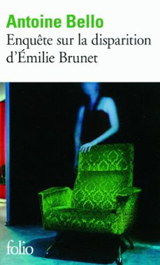 enquete sur la disparition d'emilie brunet (ebook)-antoine bello-9782072465772