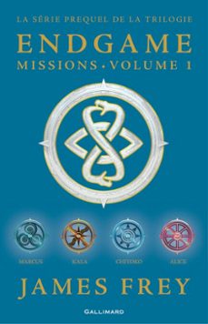 endgame : missions (volume 1). chiyoko, marcus, alice, kala (ebook)-james frey-nils johnson shelton-9782075046572