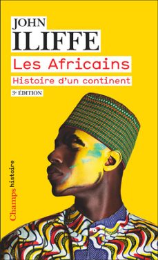 les africains. histoire d'un continent (ebook)-john iliffe-9782080295972